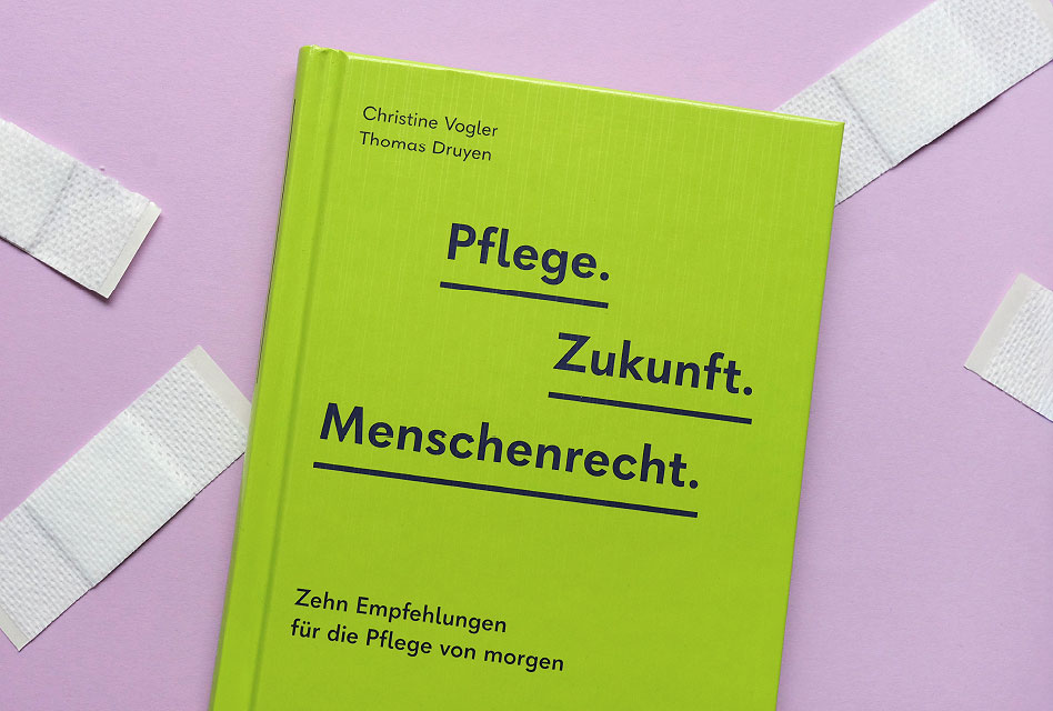 Pflege. Zukunft. Menschenrecht.